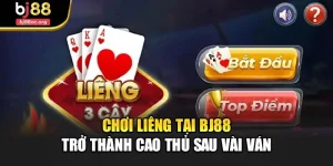 Chơi Liêng Tại Bj88 – Trở Thành Cao Thủ Sau Vài Ván