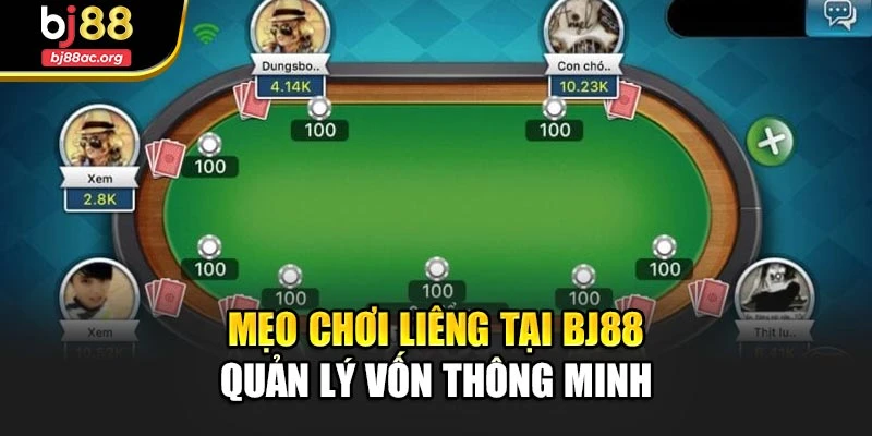 Mẹo chơi liêng tại Bj88 quản lý vốn thông minh